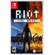 RIOT: Civil Unrest